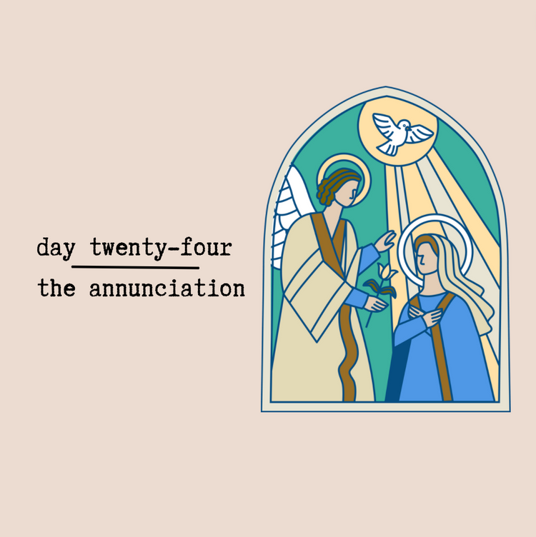 Day Twenty-Four - The Annunciation