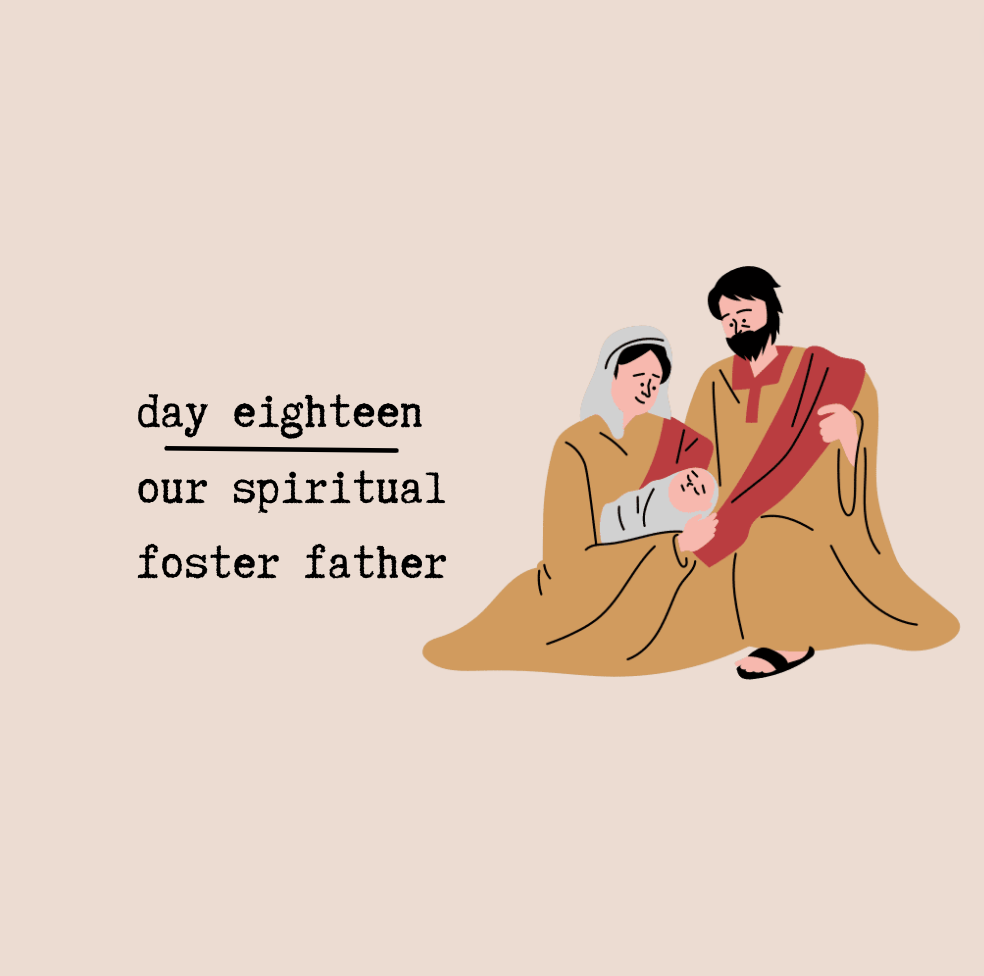 Day Eighteen - Our Spiritual Foster Father